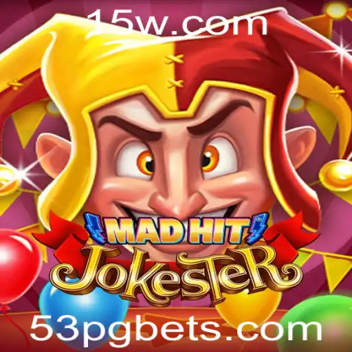 MadHitJokester: Descubra o Estonteante Mundo do Novo Jogo 53PG