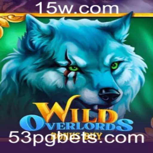 Descubra o Fascinante Mundo de WildOverlordsBonusBuy